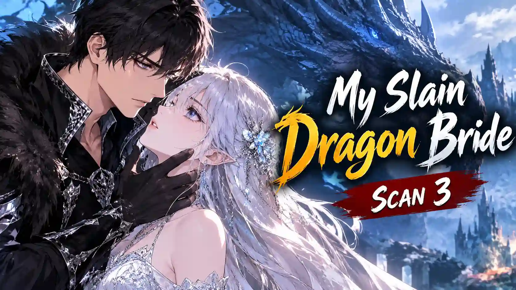 My Slain Dragon Bride Scan 3 featuring a dark-haired warrior, a silver-haired dragon bride, and a powerful blue dragon.