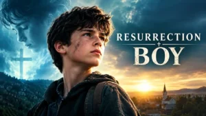 Resurrection Boy: The Complete Guide to Story, Characters, and Powers